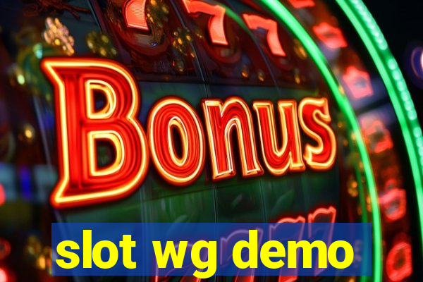 slot wg demo